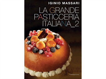 LA GRANDE PASTICCERIA ITALIANA 2 DI IGINIO MASSARI