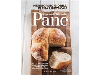 LIBRO IL GRANDE LIBRO DEL PANE DI GIORILLI E LIPETSKAIA